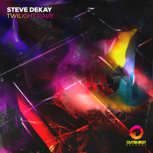 Album Twilight Rave oleh Steve Dekay