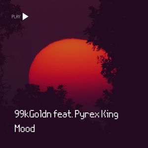 Listen to Mood (Explicit) song with lyrics from 99kGoldn