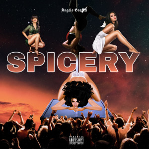 Dengarkan lagu Spicery (Explicit) nyanyian Angels Graffiti dengan lirik