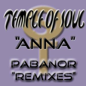 ดาวน์โหลดและฟังเพลง ANNA (Remix) พร้อมเนื้อเพลงจาก Temple of Soul
