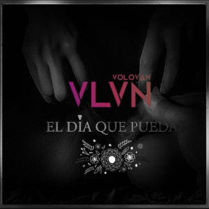 ดาวน์โหลดและฟังเพลง El Día Que Puedas พร้อมเนื้อเพลงจาก Volován