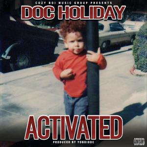 Doc Holiday的專輯Activated (Explicit)