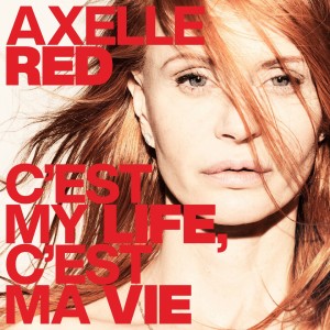 Album C'est my life, c'est ma vie (Single inédit) from Axelle Red