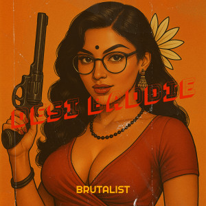 Album Desi Baddie from Brutalist