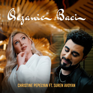 Album Qezanic Baci from Christine Pepelyan