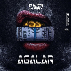 收听Elmusto的Agalar (Explicit)歌词歌曲