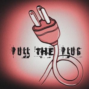 Denace的專輯Pull the Plug (Explicit)