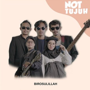 收聽NOT TUJUH的Birosulillah歌詞歌曲