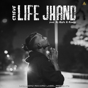 收聽Stieve的Life Jhand歌詞歌曲