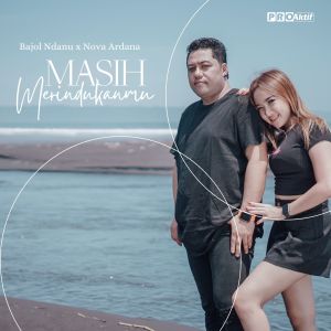 Album Masih Merindukanmu oleh Bajol Ndanu