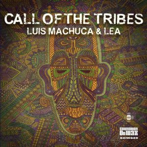 ดาวน์โหลดและฟังเพลง Call of the Tribes (Dub Mix) พร้อมเนื้อเพลงจาก Luis Machuca
