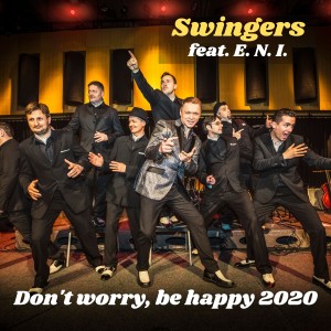 Listen to Don't Worry, Be Happy 2020 song with lyrics from Swingers