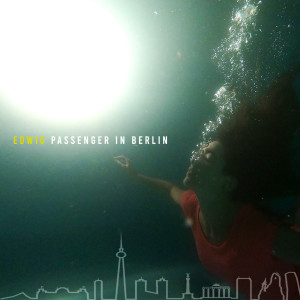 Dengarkan lagu Passenger in Berlin nyanyian Edwig dengan lirik