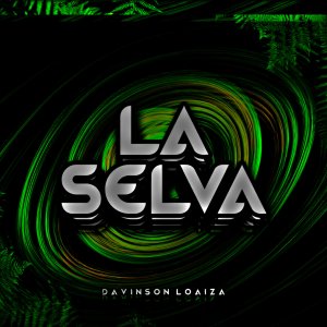 DAVINSON LOAIZA的專輯La Selva