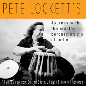 Pete Lockett的專輯Pete Lockett’s Journey With The Master Percussionists Of India