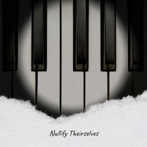 Listen to Nullify Theirselves song with lyrics from Elen Birra