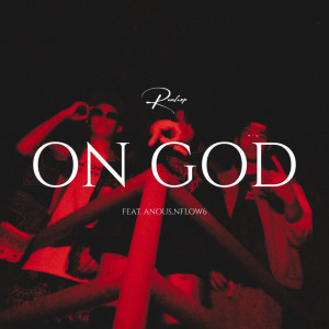 ON GOD 2023 Feat. ANOUS , NFLOW6 - Single dari RUNHOP