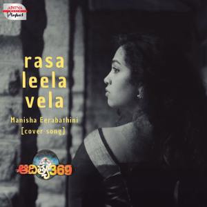 Dengarkan lagu Rasaleela Vela (From "Aditya 369") nyanyian Jagdish Chintala dengan lirik