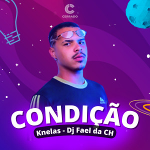 ดาวน์โหลดและฟังเพลง Condição พร้อมเนื้อเพลงจาก Knelas