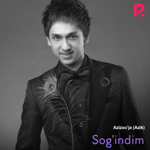 Azizxo'ja (Azik)的专辑Sog'indim
