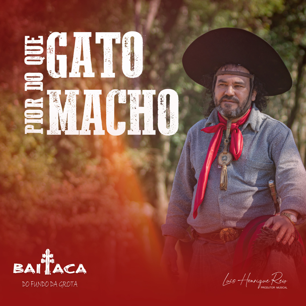 Pior do Que Gato Macho