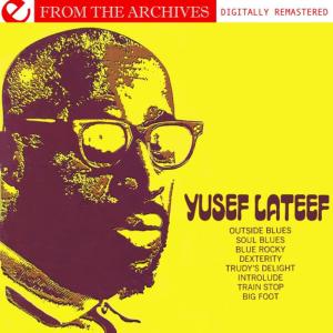 收聽Yusef Lateef的Soul Blues歌詞歌曲