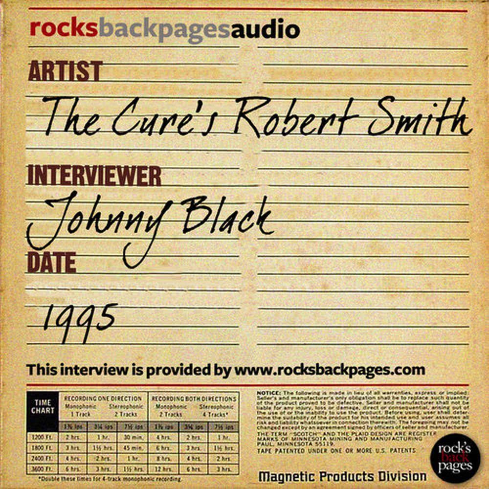 The Cure's Robert Smith Interviewed by Johnny Black