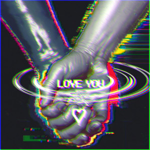 收听Drakisna Lobyrax的LOVE YOU歌词歌曲