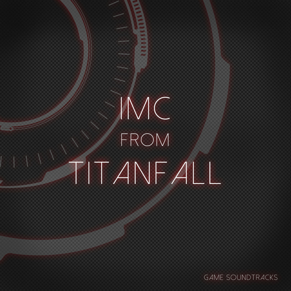 IMC (From "Titanfall") (Orchestral Mix)