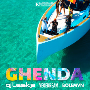 DJ Leska的专辑Ghenda (Explicit)