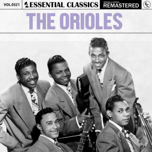 Sonny Til的專輯Essential Classics, Vol. 321: The Orioles