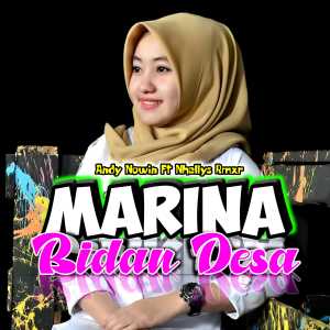 Listen to DJ Marina Bidan Desa (Remix) song with lyrics from Andy Nowin