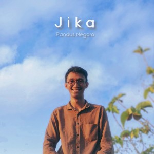 Listen to Jika song with lyrics from Pandus Negoro