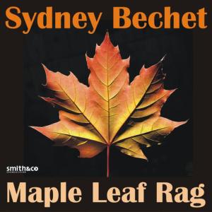 收聽Sidney Bechet的Maple Leaf Rag歌詞歌曲