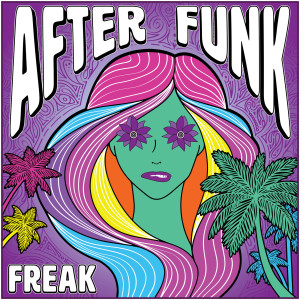 Dengarkan Freak lagu dari After Funk dengan lirik