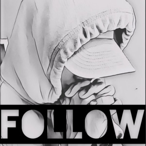 Listen to Follow (Explicit) song with lyrics from Chris Daniel