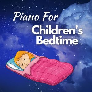 The Bardenellas Orchestra的專輯Piano For Children's Bedtime
