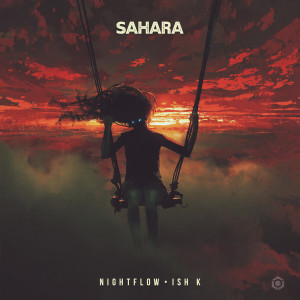 ดาวน์โหลดและฟังเพลง Sahara พร้อมเนื้อเพลงจาก Nightflow
