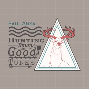 Hunting Down Good Tunes dari Paul Anka