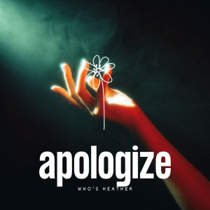 Album apologize from who's heather