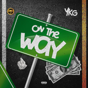 YKG的專輯On the Way (Explicit)
