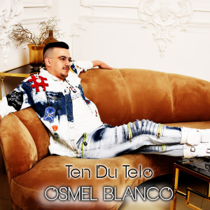 Listen to Ten Du Telo song with lyrics from OSMEL BLANCO