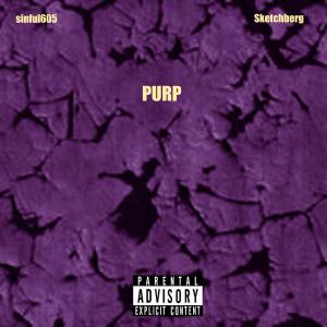 收聽Sinful605的Purp (Explicit)歌詞歌曲