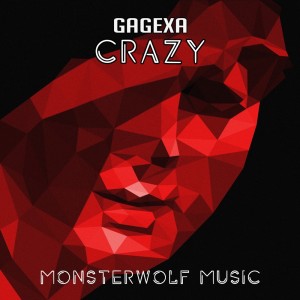 收听Gagexa的Crazy歌词歌曲