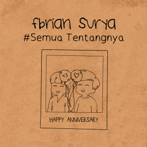 收聽Fbrian Surya的Semua Tentangnya歌詞歌曲