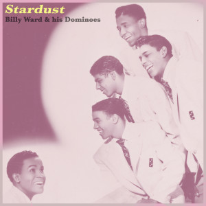 Billy Ward的專輯Stardust - Early 1950s R&B