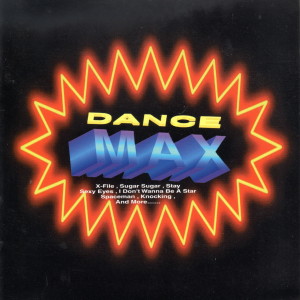 Album DANCE MAX 舞曲排行大帝國 oleh DJ Dado