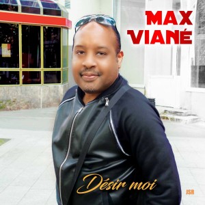 Listen to Désir moi song with lyrics from Max Viane