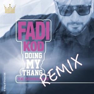 收聽Fadi Kod的Doing My Thang (Remix)歌詞歌曲