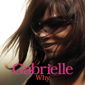 อัลบัม Why ศิลปิน Gabrielle